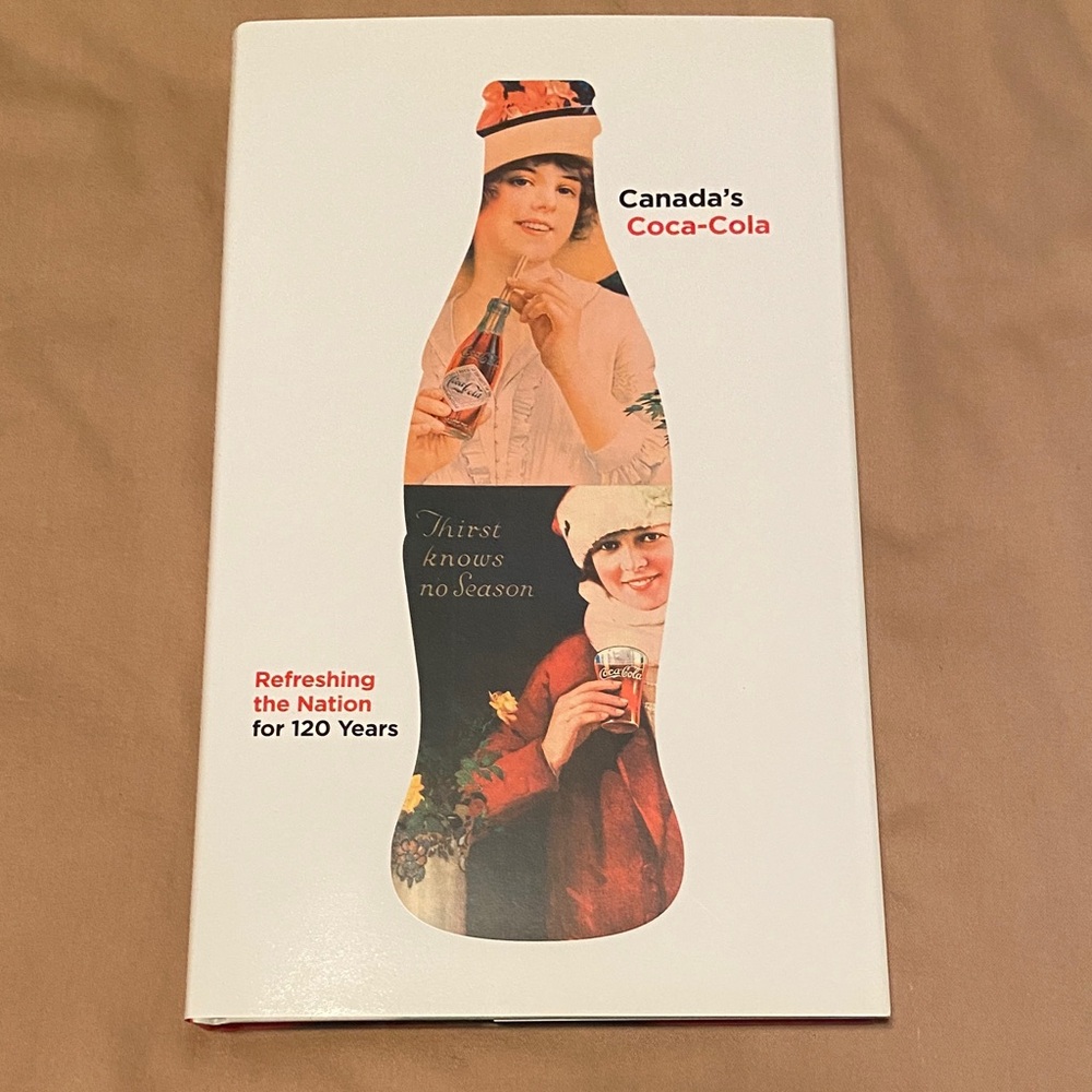 Coca-Cola Canada Hardcover Book 120 Years Retro Bottle Art with Red Accents